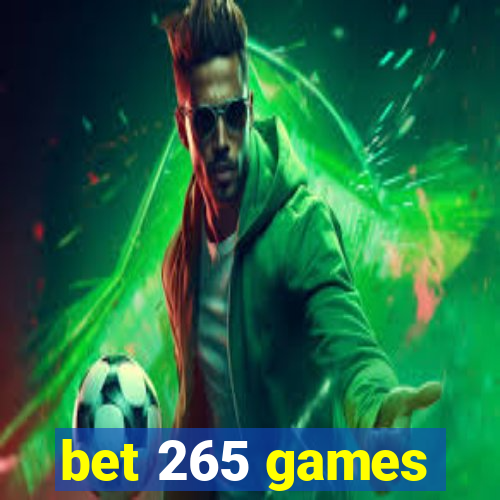 bet 265 games